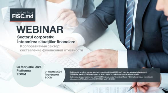 Webinar BONUS obținut la abonare: Sectorul corporativ - întocmirea situațiilor financiare