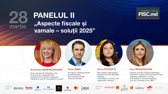 „Aspecte fiscale și vamale - soluții 2025”: Panelul II