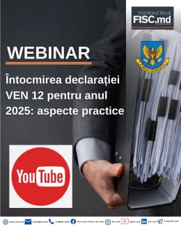 Webinar practic despre completarea corectă a declarației VEN12 pentru anul 2025