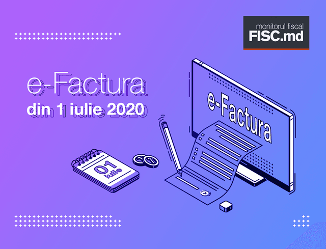 „e–Factura”: 2 zile până la lansarea noii versiuni a sistemului