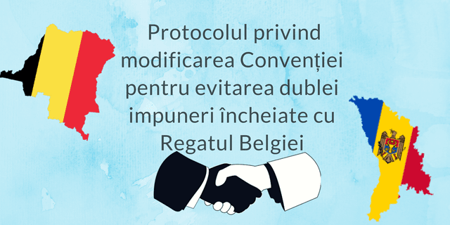Moldova tot mai aproape de a aplica o nouă Convenție pentru evitarea dublei impuneri cu Belgia