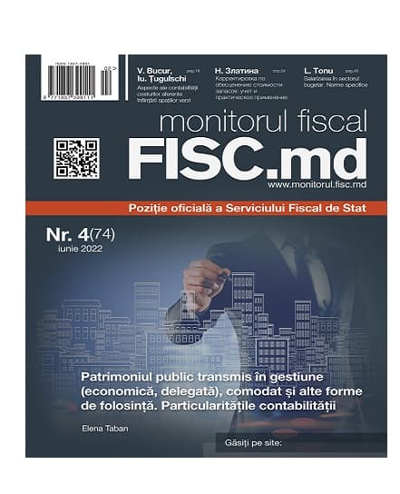 Particularitățile contabilității la transmiterea patrimoniului public în gestiune, în noua ediție a revistei „monitorul fiscal FISC.md”