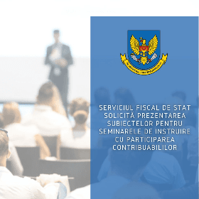 SFS solicită prezentarea subiectelor pentru seminarele de instruire cu participarea contribuabililor