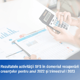 Rezultatele activității SFS în domeniul recuperării creanțelor 