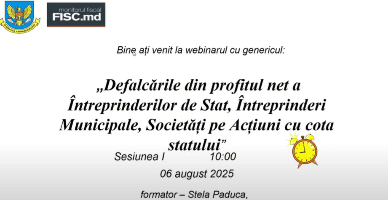 Defalcările din profitul net a Î.S, Î.M și S.A cu cota statului: sesiune organizată de Serviciul Fiscal de Stat