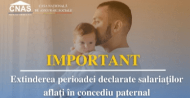 Extinderea perioadei declarate salariaţilor aflaţi în concediu paternal