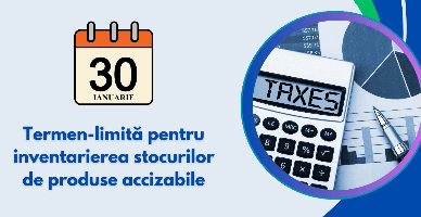 30 ianuarie 2026: termen-limită pentru inventarierea stocurilor de produse accizabile