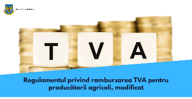 Modificări ale Regulamentului privind rambursarea TVA pentru producătorii agricoli