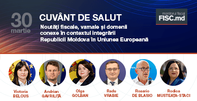 „Noutăți fiscale, vamale și domenii conexe în contextul integrării Republicii Moldova în Uniunea Europeană” Cuvânt de salut