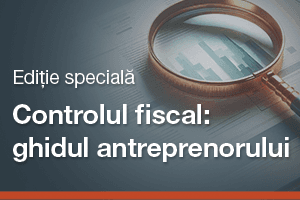 Produs NOU: „Controlul fiscal: ghidul antreprenorului”